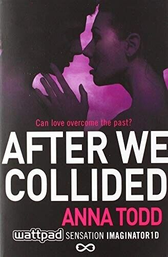 Anna Todd After We Collided (Volume 2) Paperback Book RRP 8.99 CLEARANCE XL 5.99