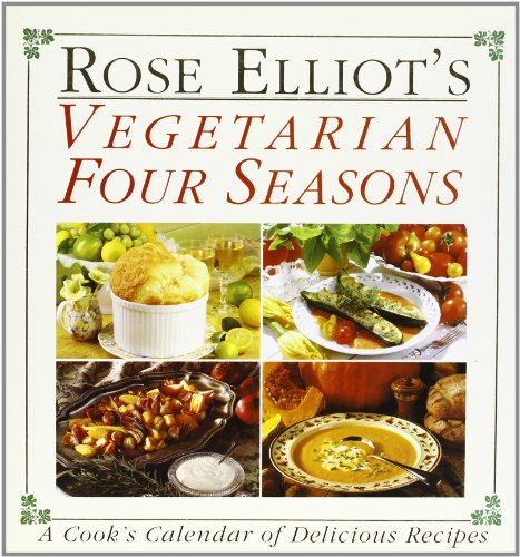 Rose Elliot's Vegetarian Four Seasons Hardcover RRP 14.95 CLEARANCE XL 7.99