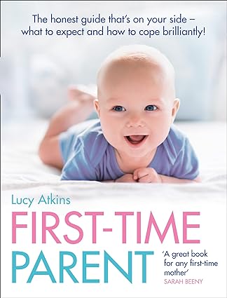 Lucy Atkins First-Time Parent Paperback Book RRP 14.99 CLEARANCE XL 8.99