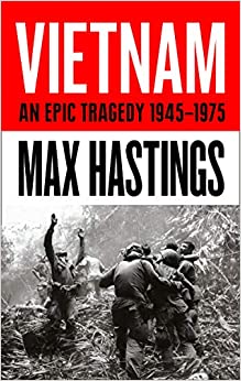 Vietnam: An Epic History of a Divisive War 1945-1975 Hardcover RRP 30 CLEARANCE XL 9.99