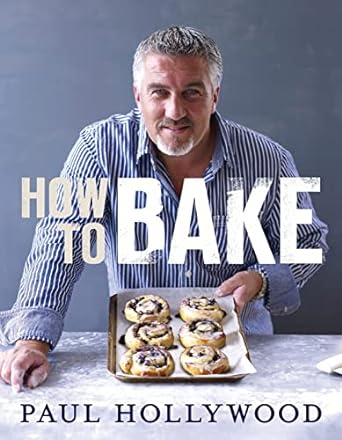 Paul Hollywood How to Bake Hardcover Recipe Book RRP 25 CLEARANCE XL 12.99
