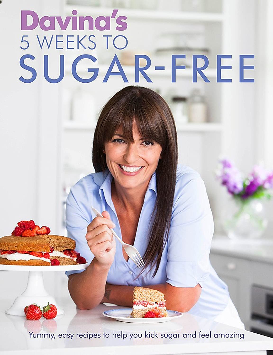 Davina's 5 Weeks to Sugar-Free: Paperback Recipe Book RRP 16.99 CLEARANCE XL 4.99