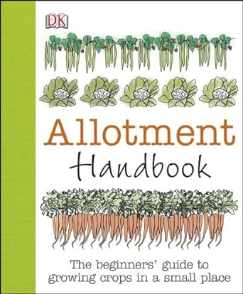 DK Allotment Handbook Beginners Guide To Growing Crops Hardcover Book RRP 15.99 CLEARANCE XL 7.99