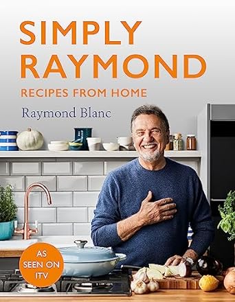 Raymond Blanc Simply Raymond: Recipes from Home Hard Cover Recipe Book 25 CLEARANCE XL 12.99