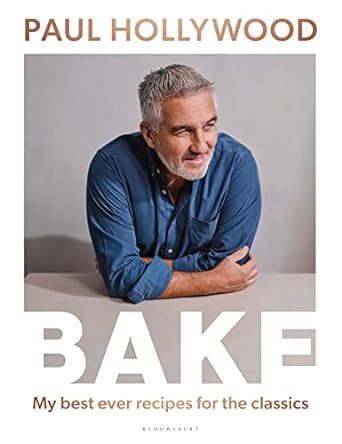 Paul Hollywood BAKE: My Best Ever Recipes for the Classics Hardcover Recipe Book RRP 26 CLEARANCE XL 13.99