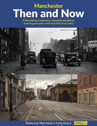 Malcolm Pheby Manchester Then and Now Paperback Book RRP 12.99 CLEARANCE XL 6.99