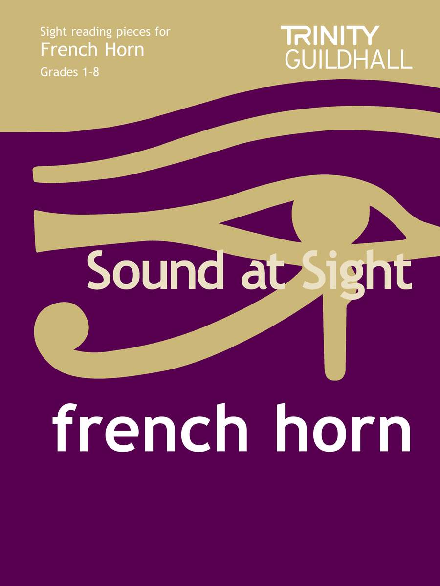 Trinity Guildhall Sound at Sight French Horn (Grades 1-8) RRP 8.45 CLEARANCE XL 3.99